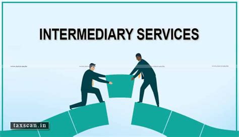 Intermediary Service Support .